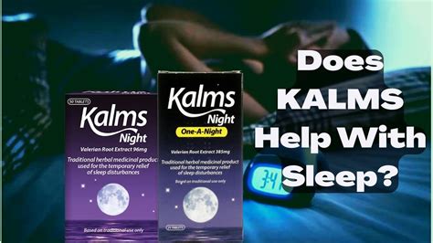 Kalms Night. . Do kalms night work straight away
